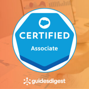 Salesforce Certified Associate Study Guide & Practice Exam Tests