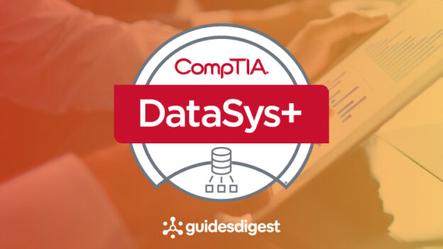 CompTIA DataSys+ (DS0-001) Study Guide & Practice Exam Tests