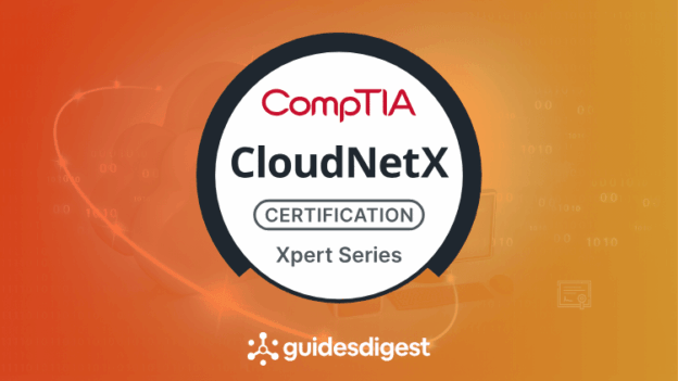 CompTIA CloudNetX Study Exam Certification Guide and Ebook GuidesDigest